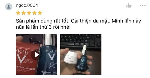 Khách hàng cực kỳ yêu thích serum Vichy 89